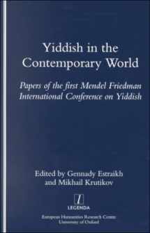 9781900755337-1900755335-Yiddish in the Contemporary World: Papers of the First Mendel Friedman International Conference on Yiddish (Studies in Yiddish)