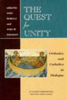 9780881411133-0881411132-The Quest for Unity: Orthodox and Catholics in Dialogue : Documents of the Joint International Commission and Official Dialogues in the United States, 1965-1995