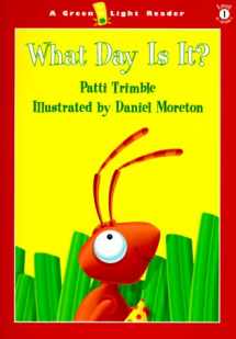 9780152025069-0152025065-What Day Is It? (Green Light Readers Level 1)