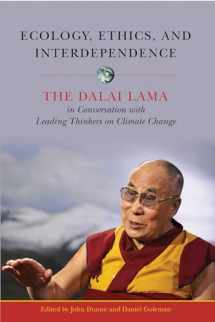 9781614294948-1614294941-Ecology, Ethics, and Interdependence: The Dalai Lama in Conversation with Leading Thinkers on Climate Change