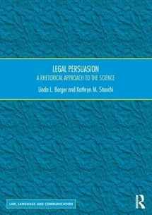 9781472464521-1472464524-Legal Persuasion: A Rhetorical Approach to the Science (Law, Language and Communication)