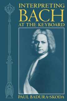 9780198165767-0198165765-Interpreting Bach at the Keyboard (Clarendon Paperbacks)
