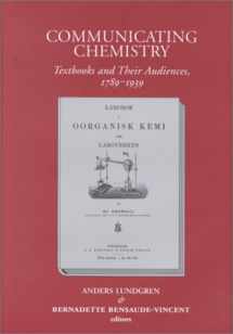 9780881352740-0881352748-Communicating Chemistry: Textbooks and Their Audiences, 1789-1939 (European Studies in Science History and the Arts, 3)