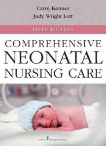 9780826109750-0826109756-Comprehensive Neonatal Nursing Care: Fifth Edition (Comprehensive Neonatal Nursing: A Physiologic Perspective (Kenner))