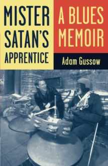 9780816667758-0816667756-Mister Satan's Apprentice: A Blues Memoir