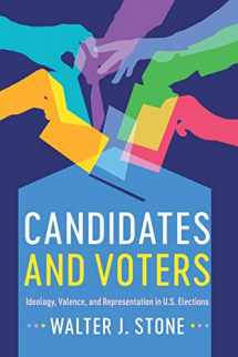 9781316649602-1316649601-Candidates and Voters: Ideology, Valence, and Representation in U.S Elections