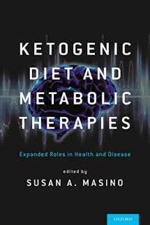 9780190497996-0190497998-Ketogenic Diet and Metabolic Therapies: Expanded Roles in Health and Disease