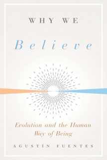 9780300243994-0300243995-Why We Believe: Evolution and the Human Way of Being (Foundational Questions in Science)