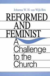 9780664251949-0664251943-Reformed and Feminist: A Challenge to the Church