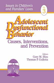 9780803953734-0803953739-Adolescent Dysfunctional Behavior: Causes, Interventions, and Prevention (Issues in Children′s and Families′ Lives)