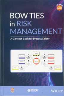 9781119490395-1119490391-Bow Ties in Risk Management: A Concept Book for Process Safety (Process Safety Guidelines and Concept Books)