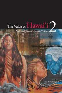 9780824839758-0824839757-The Value of Hawai‘i 2: Ancestral Roots, Oceanic Visions (Biography Monographs)