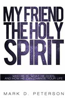 9780557697823-0557697824-My Friend the Holy Spirit