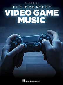 9781495080296-1495080293-The Greatest Video Game Music