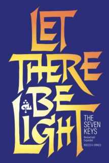 9780963129246-0963129244-Let There Be Light: The Seven Keys