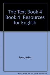 9780521755665-0521755662-The Text Book 4 Book 4: Resources for English