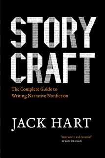 9780226318165-0226318168-Storycraft: The Complete Guide to Writing Narrative Nonfiction (Chicago Guides to Writing, Editing, and Publishing)