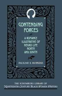 9780195067859-0195067851-Contending Forces: A Romance Illustrative of Negro Life North and South (The ^ASchomburg Library of Nineteenth-Century Black Women Writers)