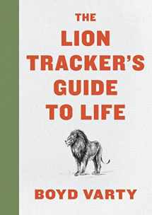 9780358099772-0358099773-The Lion Tracker's Guide To Life