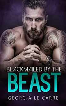 9781910575796-1910575798-Blackmailed by the beast