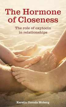 9781780660455-1780660456-The Hormone of Closeness: The Role of Oxytocin in Relationships