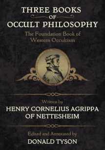 9780738755274-0738755273-Three Books of Occult Philosophy (Llewellyn's Sourcebook)