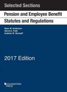 9781683284611-1683284615-Pension and Employee Benefit Statutes and Regulations, Selected Sections (Selected Statutes)