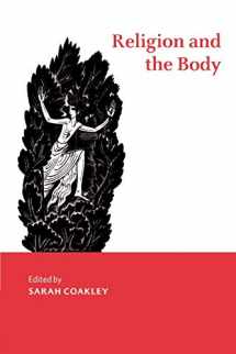 9780521783866-0521783860-Religion and the Body (Cambridge Studies in Religious Traditions, Series Number 8)