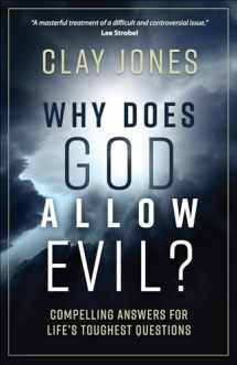 9780736970440-0736970444-Why Does God Allow Evil?: Compelling Answers for Life’s Toughest Questions