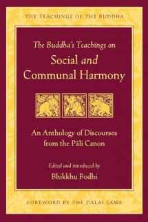 9781614293552-1614293554-The Buddha's Teachings on Social and Communal Harmony: An Anthology of Discourses from the Pali Canon (The Teachings of the Buddha)