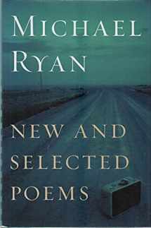 9780618408542-0618408541-New and Selected Poems (Kingsley Tufts Poetry Award)