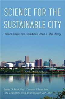 9780300246285-0300246285-Science for the Sustainable City: Empirical Insights from the Baltimore School of Urban Ecology