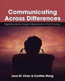 9781516585939-1516585933-Communicating Across Differences: Negotiating Identity, Privilege, and Marginalization in the 21st Century