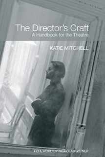9780415404396-0415404398-The Director's Craft: A Handbook for the Theatre
