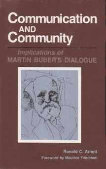 9780809312832-0809312832-Communication and Community: Implications of Martin Buber's Dialogue