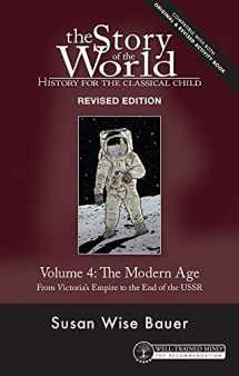 9780972860345-0972860347-The Story of the World: History for the Classical Child, Volume 4: The Modern Age: From Victoria's Empire to the End of the USSR
