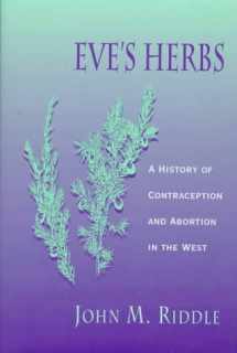 9780674270244-067427024X-Eve's Herbs: A History of Contraception and Abortion in the West
