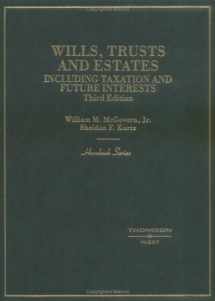 9780314147141-0314147144-Wills, Trusts and Estates: Including Taxation and Future Interests (HORNBOOK SERIES STUDENT EDITION)