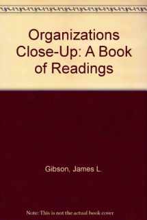 9780256058208-0256058202-Organizations Close-Up: A Book of Readings