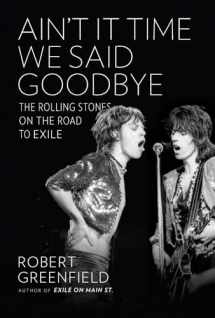 9780306823121-0306823128-Ain't It Time We Said Goodbye: The Rolling Stones on the Road to Exile