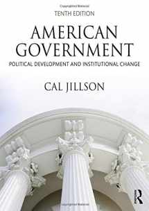 9781138353039-1138353035-American Government: Political Development and Institutional Change