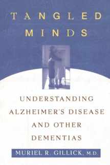 9780452276475-0452276470-Tangled Minds: Understanding Alzheimer's Disease and Other Dementias