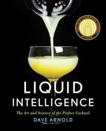 9780393089035-0393089037-Liquid Intelligence: The Art and Science of the Perfect Cocktail
