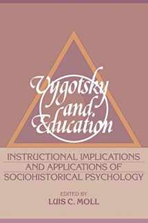 9780521385794-0521385792-Vygotsky and Education: Instructional Implications and Applications of Sociohistorical Psychology