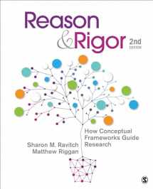 9781483340401-1483340406-Reason & Rigor: How Conceptual Frameworks Guide Research