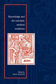 9780521499750-0521499755-Knowledge and the Scholarly Medical Traditions