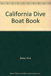 9780962208508-0962208507-California Dive Boat Book