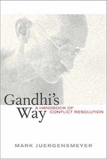 9780520223448-0520223446-Gandhi's Way: A Handbook of Conflict Resolution