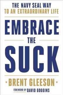 9780306846335-0306846330-Embrace the Suck: The Navy SEAL Way to an Extraordinary Life