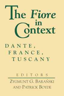 9780268009953-0268009953-Fiore in Context, The: Dante, France, Tuscany (William and Katherine Devers Series in Dante and Medieval Italian Literature) (William and Katherine ... in Dante and Medieval Italian Literature, 2)